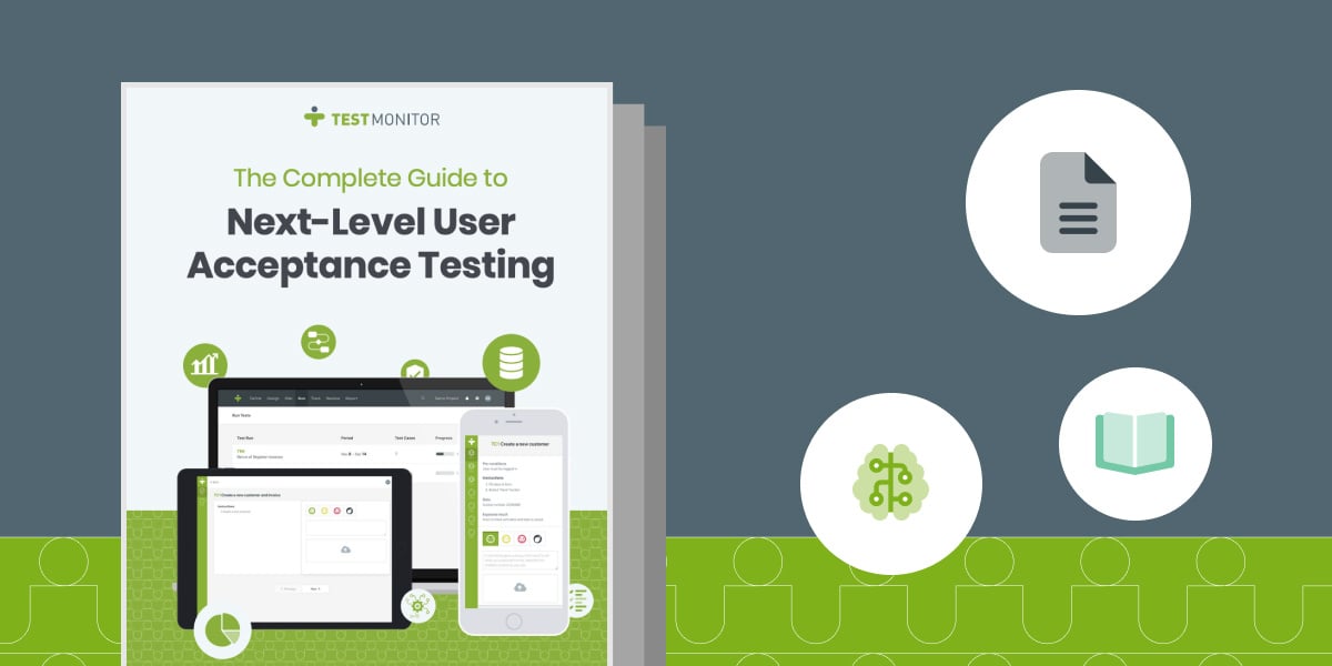 The Complete Guide to Next-Level User Acceptance Testing
