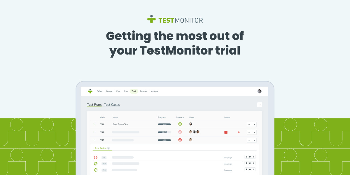 Getting the Most Out of Your TestMonitor Trial
